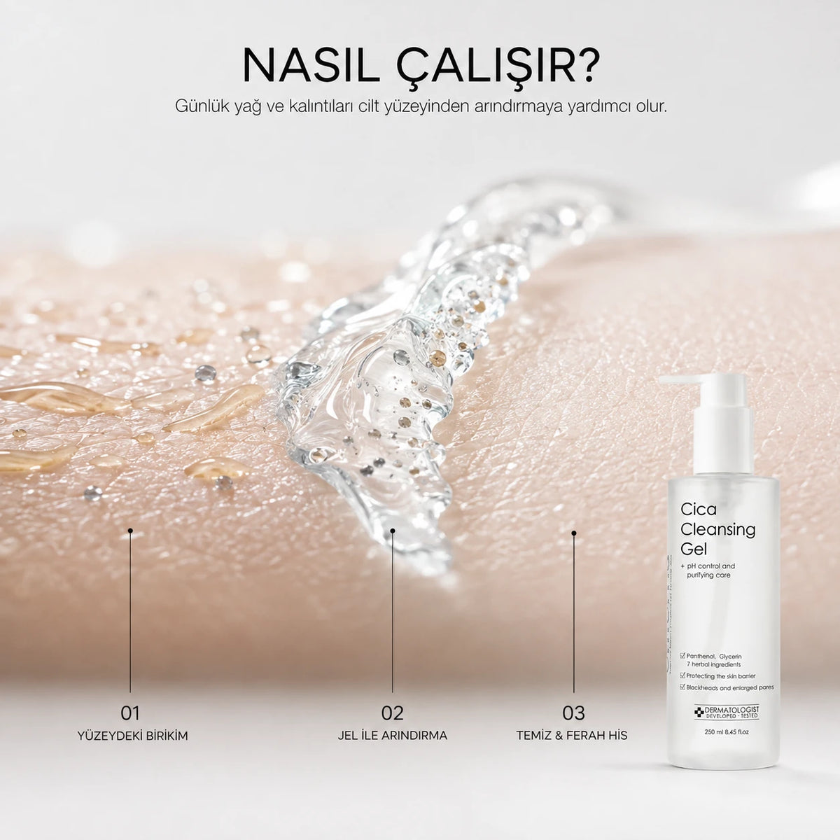 Cica Cleansing Gel jel dokusunun ciltte köpürmesi